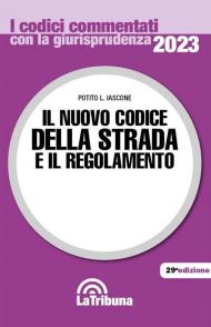 Il nuovo codice della strada e il regolamento