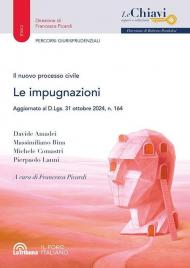 Il nuovo processo civile. Le impugnazioni