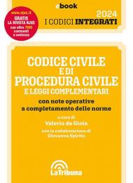 Codice civile e di procedura civile e leggi complementari con note operative a completamento delle norme