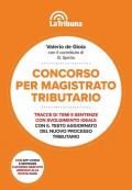 Concorso per magistrato tributario. Tracce di temi e sentenze con svolgimento ideale