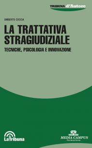 La trattativa stragiudiziale