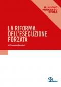 La riforma dell'esecuzione forzata