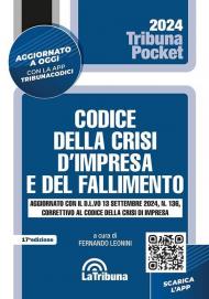 Codice del fallimento e della crisi d'impresa. Aggiornato con il D.L.vo 13 settembre 2024, n. 136, correttivo al codice della crisi d'impresa. Con app Tribunacodici