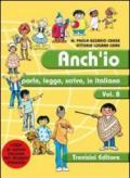 Anch'io parlo, leggo, scrivo in italiano. Corso di lingua italiana per stranieri. Per la Scuola media: 2