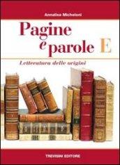 Pagine e parole E. Per le Scuole superiori