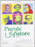 Parole d'autore. Per le Scuole superiori. Con espansione online