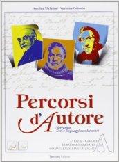 Percorsi d'autore. Per gli Ist. tecnici e professionali. Con espansione online. 1: Narrativa testi e linguaggi non letterari