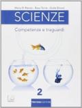 Scienze. Competenze e traguardi. Per la Scuola media. Con e-book. Con espansione online vol.2