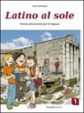 Latino al sole. Per i Licei e gli Ist. magistrali. Con espansione online: 1