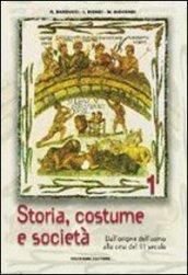 Storia, costume e società. Per le Scuole superiori: 1