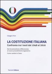 La Costituzione italiana. Confronto tra i testi dal 1948 al 2016. Dal bicameralismo differenziato al nuovo procedimento legislativo. Come cambia lo Stato