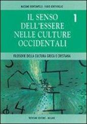 Il senso dell'essere nelle culture occidentali. Per i Licei e gli Ist. Magistrali