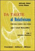 Da Talete al relativismo. Storia della filosofia e scienza. Per il Liceo scientifico: 1