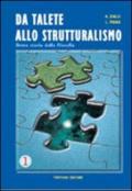 Da Talete allo strutturalismo. Breve storia della filosofia. Per le Scuole superiori: 1