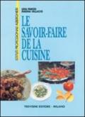 Le savoir faire de la cuisine. Per gli Ist. Professionali alberghieri