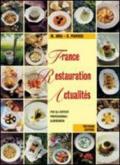 France. Restauration. Actualites. Per la 4ª e la 5ª classe degli Ist. Professionali alberghieri. Con CD Audio