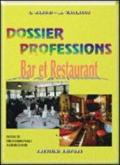 Dossier professions. Bar et restaurant. Per gli Ist. professionali alberghieri. Con CD Audio