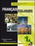 Français toujours. Tomo A. Per le Scuole superiori. Con CD Audio. Con espansione online