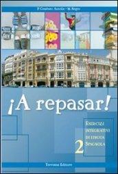 ¡A repasar! Esercizi integrativi di lingua spagnola. Per la Scuola media. Con CD Audio: 2