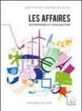 Les affaires. Entreprise et civilisation. Per gli Ist. Tecnici e professionali. Con CD Audio. Con espansione online