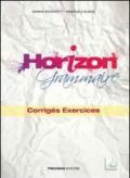 Horizon grammaire. Corrigés exercices. Per le Scuole superiori