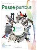 Passe-partout. Méthode de français pour les élèves italiens. Per la Scuola media. Con CD Audio. Con espansione online