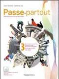 Passe-partout. Méthode de français pour les élèves italiens. Per la Scuola media. Con CD Audio. Con espansione online