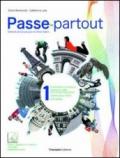 Passe-partout. Méthode de français pour les élèves italiens. Per la Scuola media. Con DVD-ROM. Con espansione online: 1
