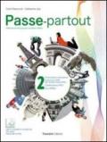 Passe-partout. Méthode de français pour les élèves italines. Per la Scuola media. Con DVD-ROM. Con espansione online: 2