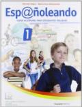 Esp@ñoleando. Curso de español para estudiantes italianos. Per la Scuola media. Con DVD-ROM. Con espansione online: 1