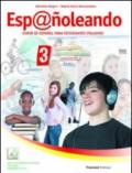 Esp@ñoleando. Curso de español para estudiantes italianos. Per la Scuola media. Con DVD-ROM. Con espansione online