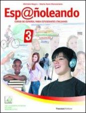 Esp@ñoleando. Curso de español para estudiantes italianos. Per la Scuola media. Con DVD-ROM. Con espansione online