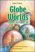 Globe worlds. Con CD Audio