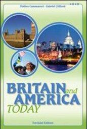 Britain and America today. Per la Scuola media. Con CD Audio