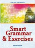 Smart grammar & exercises. Per le Scuole superiori