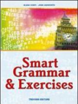 Smart grammar & exercises. Per le Scuole superiori