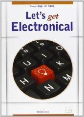Let's get electronical. CLIL for english. Per gli Ist. tecnici e professionali. Con CD Audio. Con espansione online