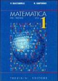 Matematica. Per il triennio del Liceo scientifico: 1