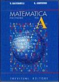 Matematica. Modulo A: Fondamenti concettuali delle strutture numeriche. Per il triennio del Liceo scientifico