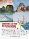 Esercizi guidati di matematica. Per la Scuola media: 1