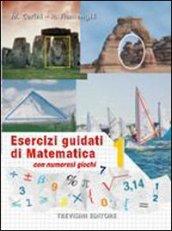 Esercizi guidati di matematica. Per la Scuola media: 1