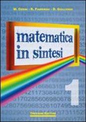 Matematica in sintesi. Per le Scuole superiori: 1