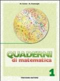 Quaderni di matematica. Per la Scuola media. 1.