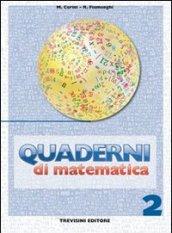 Quaderni di matematica. Per la Scuola media: 2