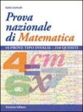 Prova nazionale di matematica. Per la 3ª classe. Scuola secondaria di primo grado