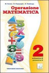 Operazione matematica. Per la Scuola media. Con espansione online: Quaderno operativo