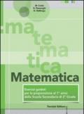 Matematica. Esercizi guidati per la preparazione al 1° anno della scuola superiore. Per la Scuola media