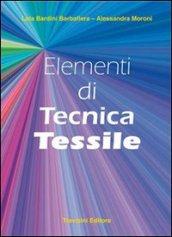 Elementi di tecnica tessile. Per gli Ist. professionali