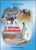 Il sistema economico. Per gli Ist. tecnici commerciali