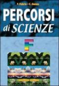 Percorsi di scienze. Volume F. Approfondimenti e materiale per il portfolio. Per la scuola media